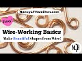 Wire Working Basics:  How to create beautiful shapes from wire.