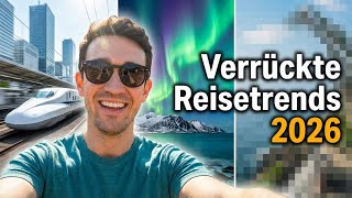 Die Interessantesten Reisetrends 2026 - Vergiss Pauschalreisen