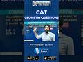 Geometry Questions CAT Exam 2025 #geometryquestions #cat2025 #shorts  @commandantaddaacademy