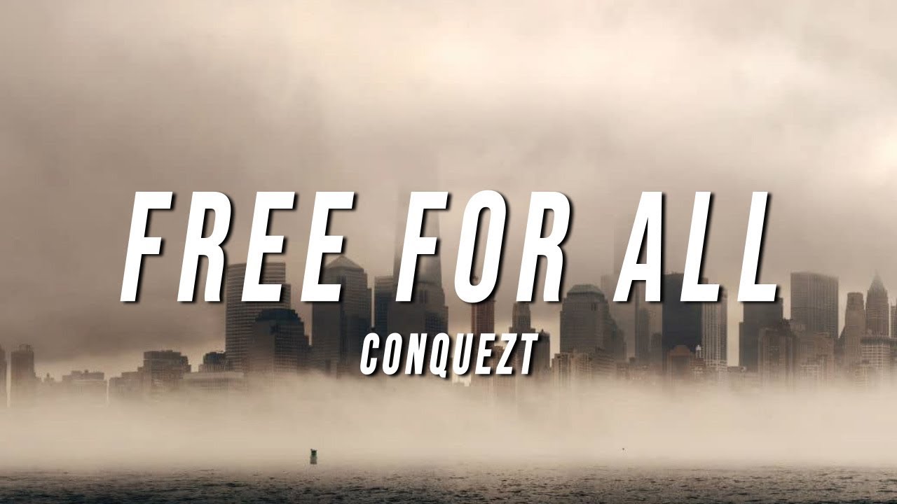 Conquezt Free For All Lyrics YouTube Conquezt free for all lyrics youtube
