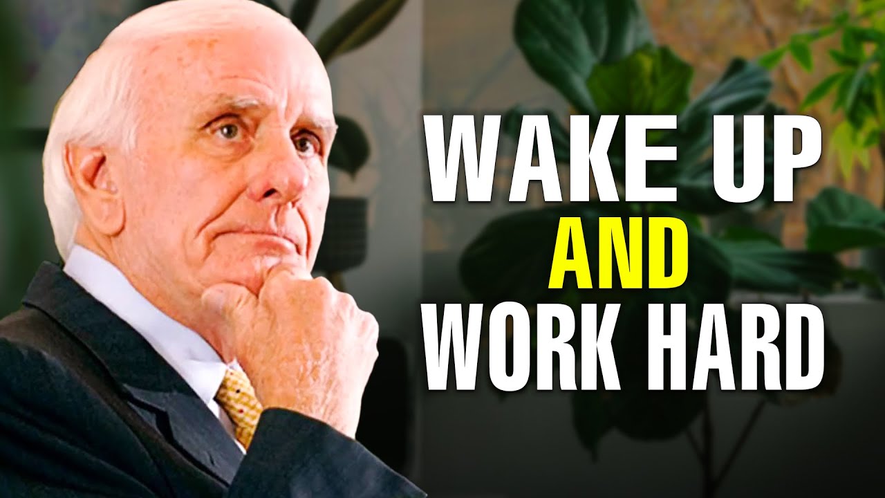 Stop Being Lazy Wake Up  Work Hard  Jim Rohn Motivational Speech