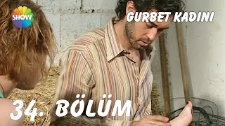 Gurbet Kadını 34 Bölüm Full Hd