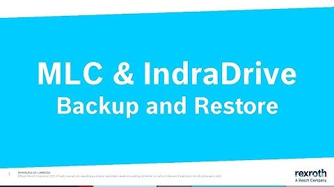 Motion Control System MLC & IndraDrive with Safety On Board - Backup and Restore - Bosch Rexroth