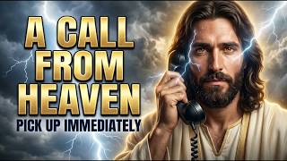 🔴GOD SAYS  A CALL FROM HEAVEN! PICK UP IMMEDIATELY ｜ Gods message ｜ Gods Support Today ｜ God He