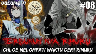 TIME TRAVEL CHLOE !!! Rimuru Terbunuh Ber Kali-Kali di Waktu itu - Tensei Shitara Slime Datta Ken