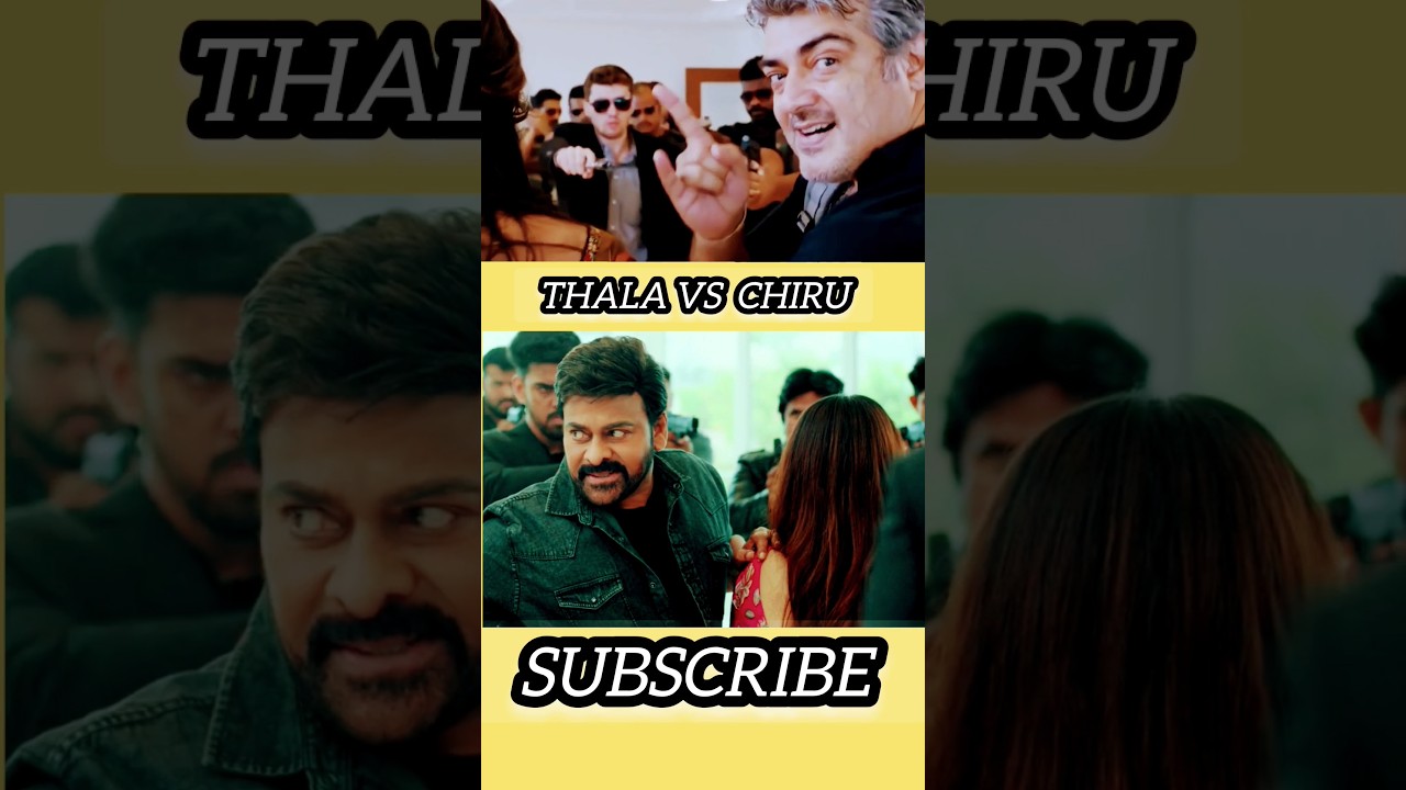 Thala vs chiru who is best