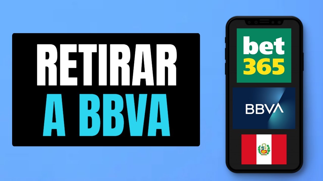 Como Retirar Dinero de Bet365 Peru BBVA
