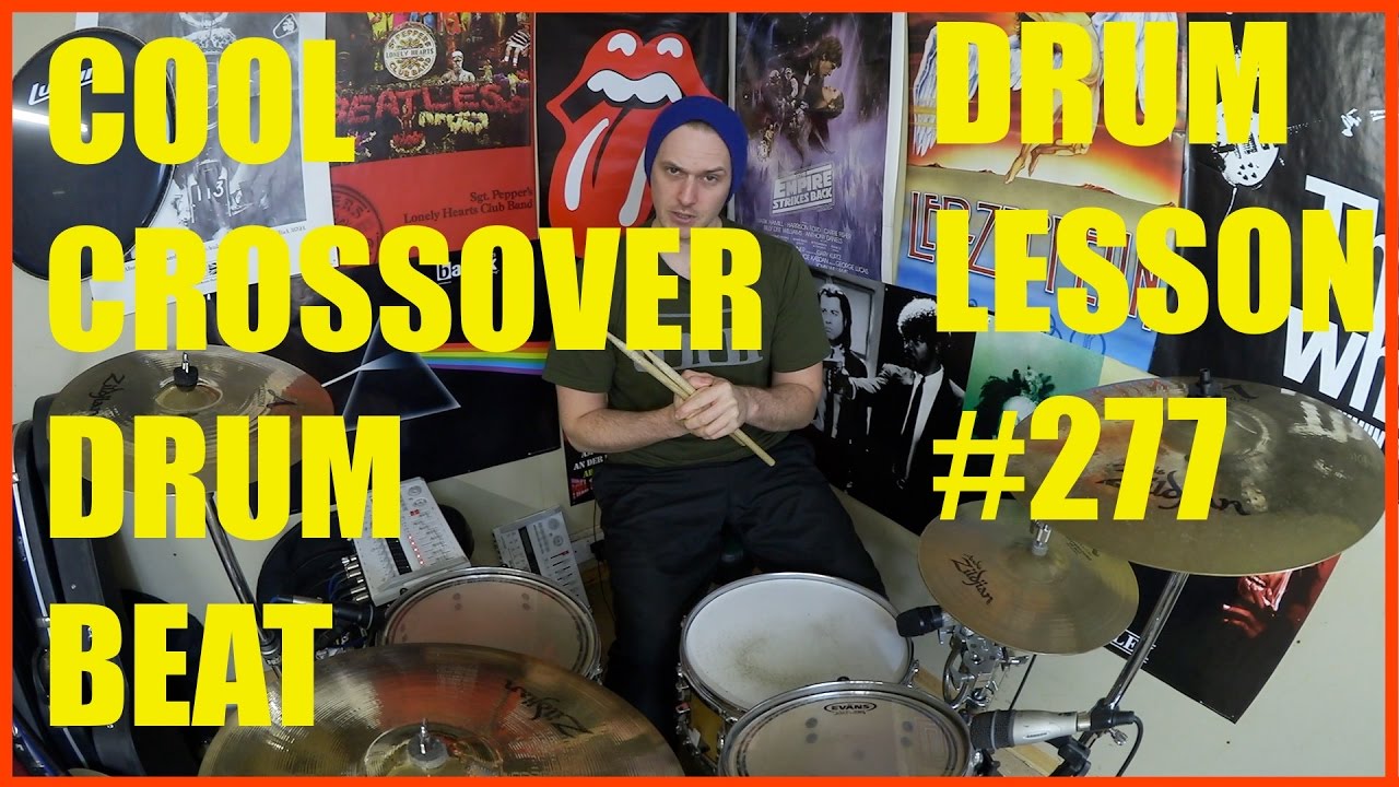 Cool Crossover Drum Beat Drum Lesson 277 YouTube