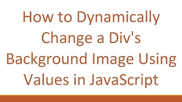 How to Dynamically Change a Div