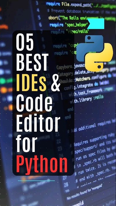 Top 05 Best Code Editors & IDEs for Python #python #programming - YouTube