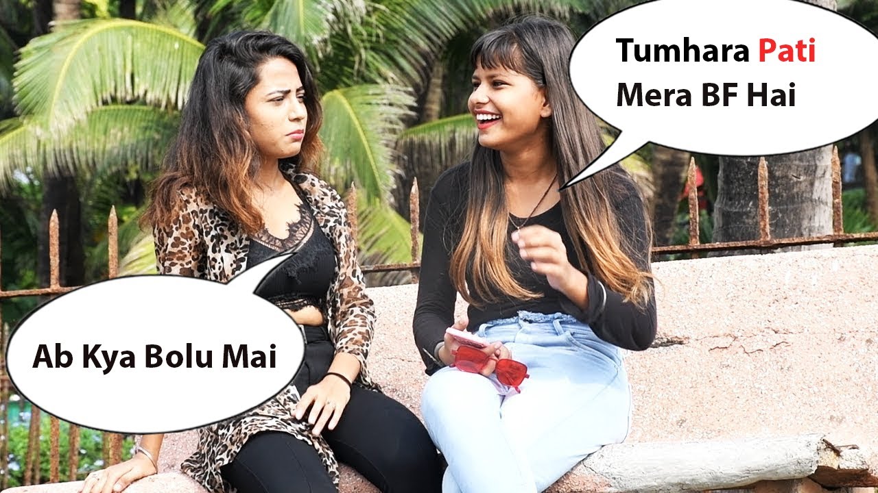  Tumhara Pati Mera Boyfriend Hai Prank On Strangers Pranks In