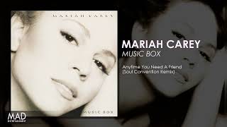Mariah Carey - Anytime You Need A Friend (Soul Convention Remix)