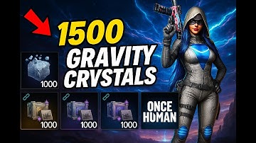 GET UP TO 1500 GRAVITY CRYSTALS PER RUN! Once human