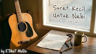 Surat Kecil Untuk Nabi - Nashiha Syahla (Acoustic Folk Cover) | Lagu Religi Ramadhan 2026