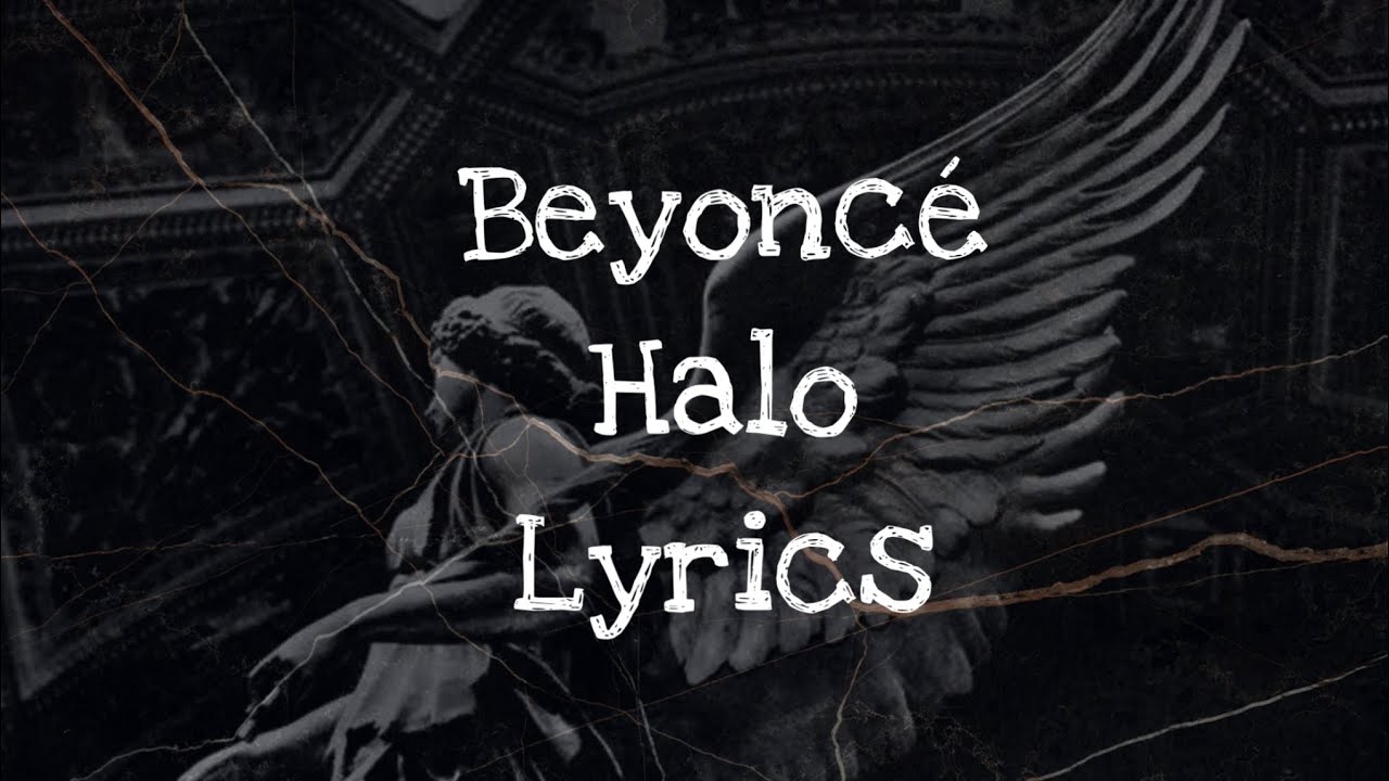 Beyoncé - Halo Lyrics - YouTube