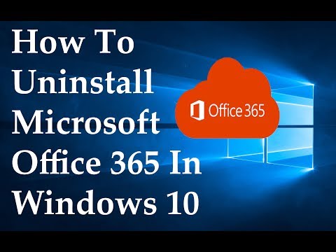 How To Uninstall Microsoft Office 365 In Windows 10