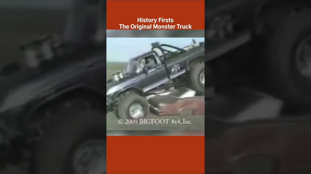 History Firsts | The Original Monster Truck 