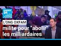 Face aux lites de davos long oxfam milite pour abolir les milliardaires  france 24