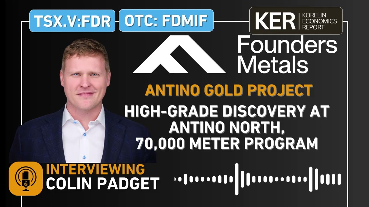 Founders Metals - High-Grade Discovery At Antino North, 70,000 Meter Program Advancing