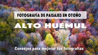 FOTOGRAFÍA DE PAISAJES - Alto Huemul, CHILE - consejos para mejorar tus fotografías