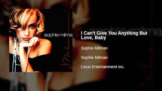 Watch Sophie Milman I Cant Give You Anything But Love Baby video