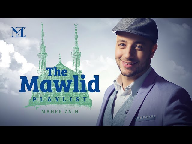 Maher Zain - The Mawlid Playlist class=