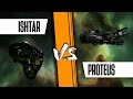 Hunting the belters proteus vs ishtar