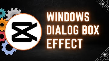 How to Add a Windows Dialog Box Effect in CapCut PC