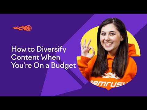 How to Diversify Content When You're on a Budget