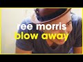 Blow Away | Ree Morris x Brazo Wa Afrika | Soulful Deep House Mashup