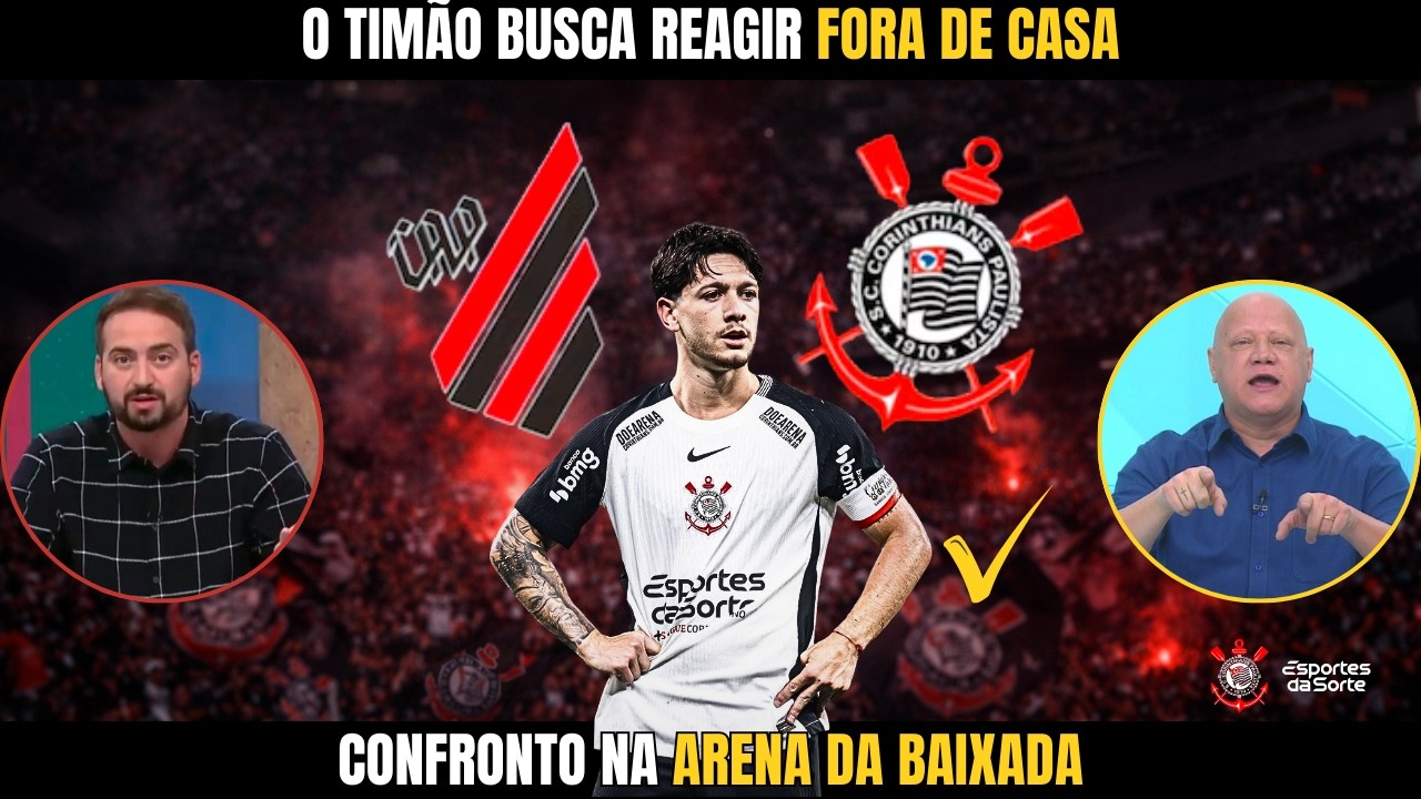 Corinthians em Crise! O que Vai Mudar com Athletico x Timão no Brasileirão?