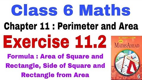 Class 6 Maths Exercise 11.2 | Perimeter and Area | Maths Ahead | Perimeter | Area of Rectangle