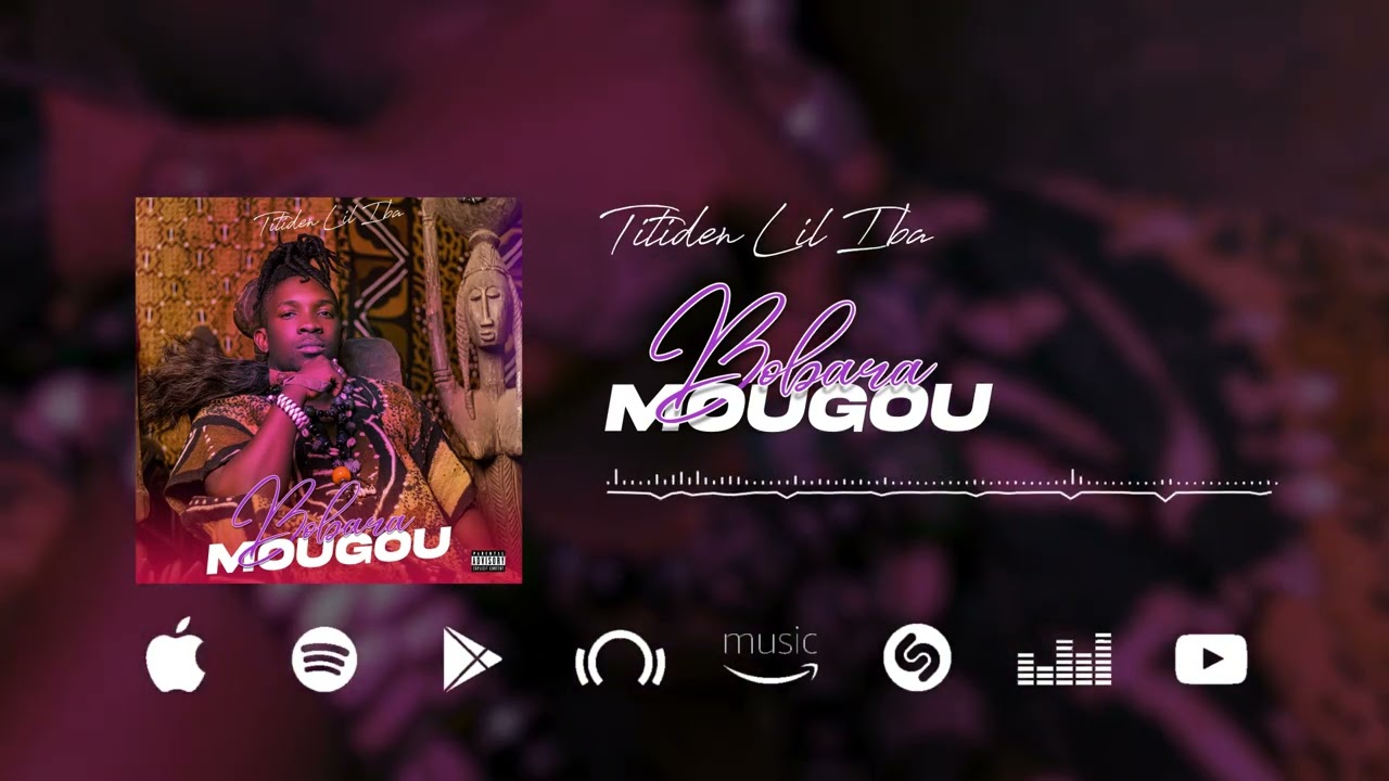  Titiden Lil Iba - Bobara Mougou (Son Officiel)