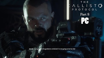 The Callisto Protocol - Gameplay Walkthrough Part 8 - Final Boss Fight + Ending (No Commentary) (PC)