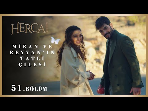 Miran ve  Reyyan'ın tatlı çilesi! - Hercai 51.Bölüm