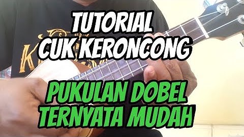 TUTORIAL CUK KERONCONG - RAHASIA PUKULAN DOBEL. LANGSUNG BISA