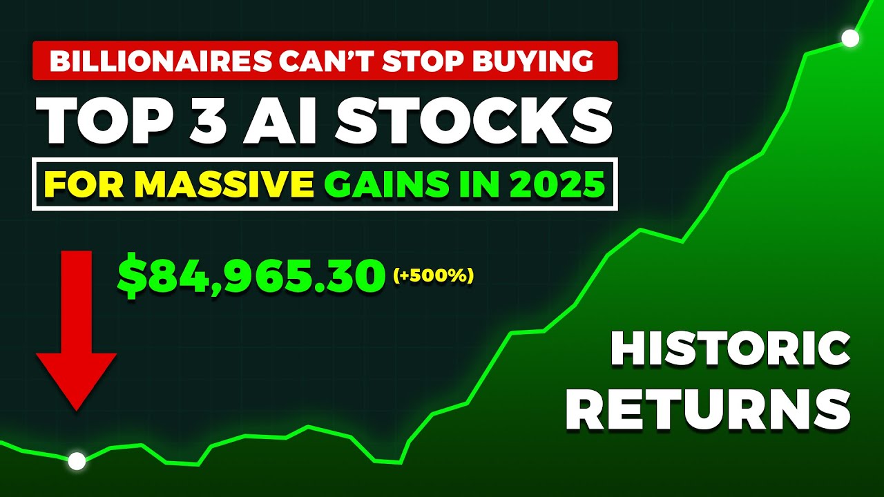 3 AI Stocks Billionaires Are Betting on for Massive Gains in 2025 - YouTube