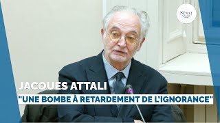 Jacques Attali La Démographie Croissante Va Entraîner Une Dictature De Lignorance