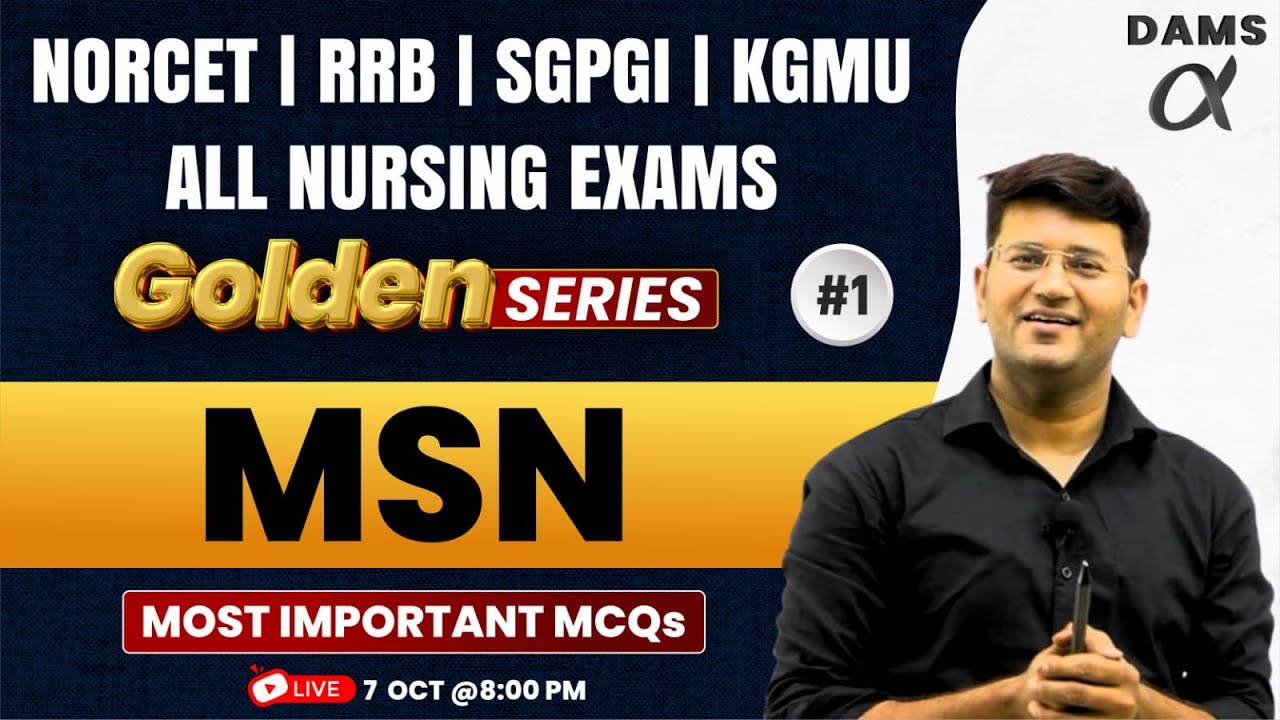 MSN #1 NORCET | RRB | SGPGI | RRB | ALL NURSING EXAM by AWG Sir | DAMS Nursing Golden Series