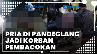 Sedang Memboncengkan Pacarnya, Seorang Pria di Pandeglang Jadi Korban Pembacokan