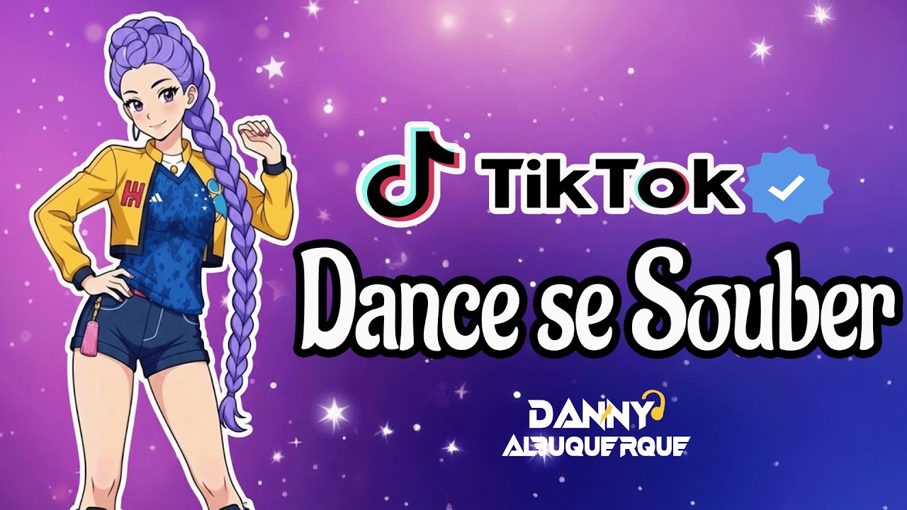 ⁣DANCE SE SOUBER~Tik Tok~{2026} ❤️🎶
