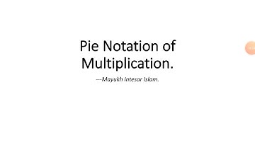 Pie Notation of Multiplication (Π)