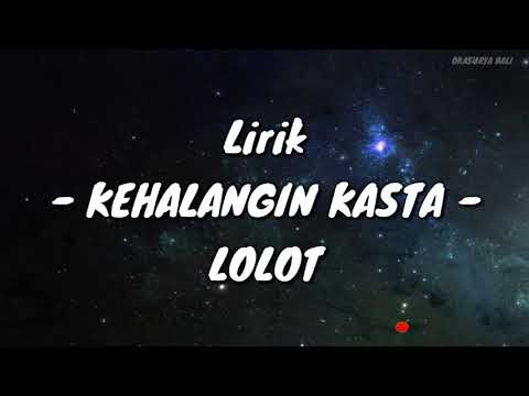 Kehalangin Kasta - Lolot