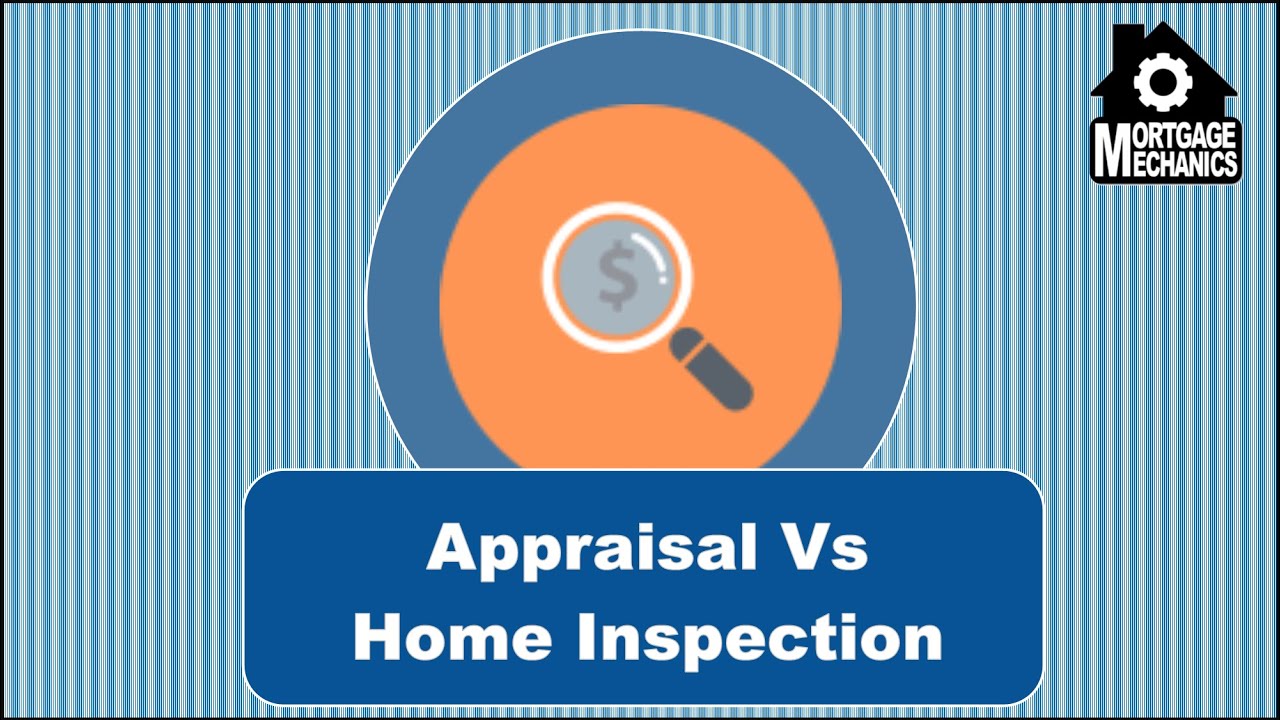 Appraisal Vs Home Inspection YouTube