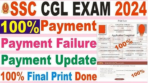 ssc cgl online form me payment full process 2024/ssc cgl payment failure update final print probelm