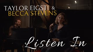 Video thumbnail of "TAYLOR EIGSTI & BECCA STEVENS - "Listen In""