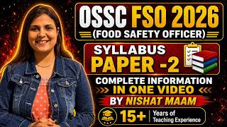 OSSC FSO FOOD SAFETY OFFICER 2026 PAPER 2 SYLLABUS DISCUSSION
