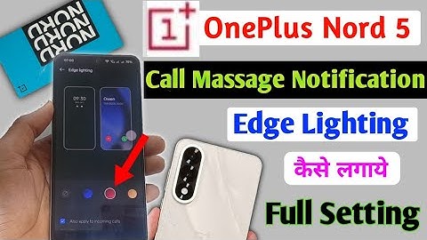 Oneplus Nord 5 5g Me Notification Effect Light Setting |How to edge light Incoming calls Oneplus 5