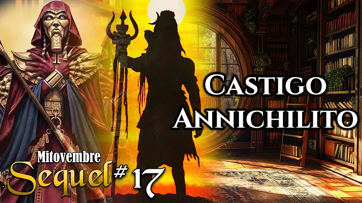 #Mitovembre #Sequel - 17 - Castigo Annichilito