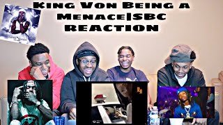 King Von Being A Menace for 10 Mins|SBC REACTION